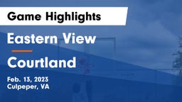 Eastern View  vs Courtland  Game Highlights - Feb. 13, 2023