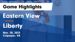 Eastern View  vs Liberty  Game Highlights - Nov. 20, 2023