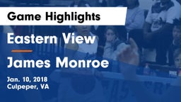 Eastern View  vs James Monroe Game Highlights - Jan. 10, 2018