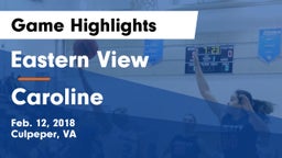 Eastern View  vs Caroline  Game Highlights - Feb. 12, 2018