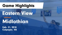 Eastern View  vs Midlothian  Game Highlights - Feb. 21, 2018