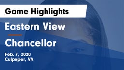 Eastern View  vs Chancellor  Game Highlights - Feb. 7, 2020