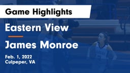 Eastern View  vs James Monroe  Game Highlights - Feb. 1, 2022