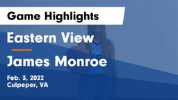 Eastern View  vs James Monroe  Game Highlights - Feb. 3, 2022