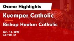 Kuemper Catholic  vs Bishop Heelan Catholic  Game Highlights - Jan. 14, 2023