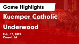 Kuemper Catholic  vs Underwood  Game Highlights - Feb. 17, 2023