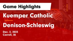 Kuemper Catholic  vs Denison-Schleswig  Game Highlights - Dec. 2, 2023