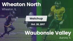 Matchup: Wheaton North High vs. Waubonsie Valley  2017