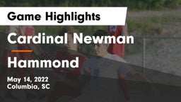 Cardinal Newman  vs Hammond  Game Highlights - May 14, 2022