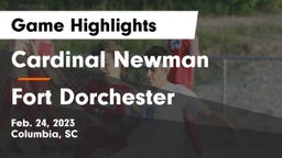Cardinal Newman  vs Fort Dorchester  Game Highlights - Feb. 24, 2023