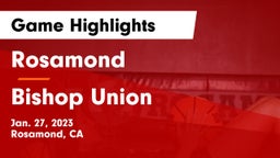 Rosamond  vs Bishop Union  Game Highlights - Jan. 27, 2023