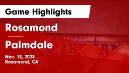 Rosamond  vs Palmdale  Game Highlights - Nov. 13, 2023