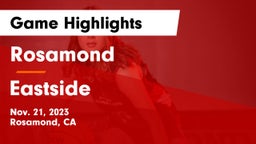 Rosamond  vs Eastside  Game Highlights - Nov. 21, 2023