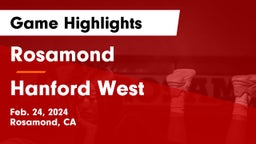 Rosamond  vs Hanford West  Game Highlights - Feb. 24, 2024