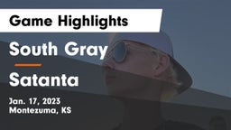 South Gray  vs Satanta  Game Highlights - Jan. 17, 2023
