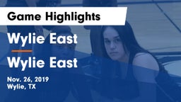 Wylie East  vs Wylie East  Game Highlights - Nov. 26, 2019