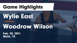 Wylie East  vs Woodrow Wilson  Game Highlights - Feb. 20, 2021