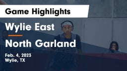 Wylie East  vs North Garland  Game Highlights - Feb. 4, 2023