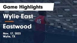 Wylie East  vs Eastwood  Game Highlights - Nov. 17, 2023