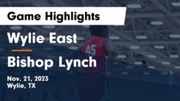 Wylie East  vs Bishop Lynch  Game Highlights - Nov. 21, 2023