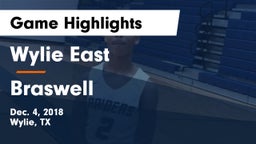 Wylie East  vs Braswell  Game Highlights - Dec. 4, 2018
