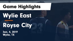 Wylie East  vs Royse City  Game Highlights - Jan. 4, 2019