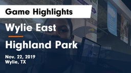 Wylie East  vs Highland Park  Game Highlights - Nov. 22, 2019