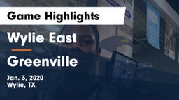 Wylie East  vs Greenville  Game Highlights - Jan. 3, 2020
