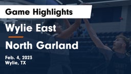 Wylie East  vs North Garland  Game Highlights - Feb. 4, 2023