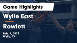 Wylie East  vs Rowlett  Game Highlights - Feb. 7, 2023