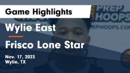 Wylie East  vs Frisco Lone Star  Game Highlights - Nov. 17, 2023