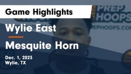 Wylie East  vs Mesquite Horn  Game Highlights - Dec. 1, 2023