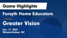 Forsyth Home Educators vs Greater Vision Game Highlights - Jan. 17, 2024