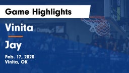 Vinita  vs Jay  Game Highlights - Feb. 17, 2020