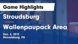 Stroudsburg  vs Wallenpaupack Area  Game Highlights - Dec. 6, 2019