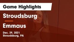 Stroudsburg  vs Emmaus Game Highlights - Dec. 29, 2021