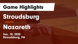 Stroudsburg  vs Nazareth  Game Highlights - Jan. 10, 2020