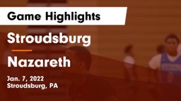 Stroudsburg  vs Nazareth Game Highlights - Jan. 7, 2022