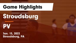 Stroudsburg  vs PV Game Highlights - Jan. 13, 2022