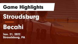 Stroudsburg  vs Becahi Game Highlights - Jan. 21, 2022