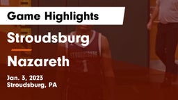 Stroudsburg  vs Nazareth  Game Highlights - Jan. 3, 2023