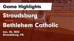 Stroudsburg  vs Bethlehem Catholic  Game Highlights - Jan. 20, 2023