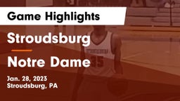 Stroudsburg  vs Notre Dame Game Highlights - Jan. 28, 2023