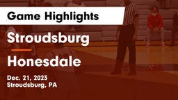 Stroudsburg  vs Honesdale  Game Highlights - Dec. 21, 2023