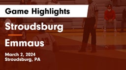 Stroudsburg  vs Emmaus  Game Highlights - March 2, 2024