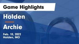 Holden  vs Archie  Game Highlights - Feb. 10, 2022