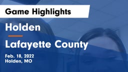 Holden  vs Lafayette County  Game Highlights - Feb. 18, 2022