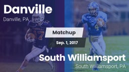 Matchup: Danville  vs. South Williamsport  2017
