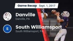 Recap: Danville  vs. South Williamsport  2017