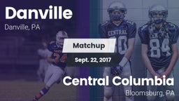 Matchup: Danville  vs. Central Columbia  2017